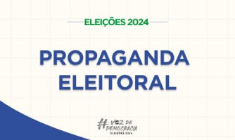 Saiba o que é permitido e o que é proibido na propaganda eleitoral nas ruas e na internet